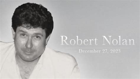 In Memoriam Robert Nolan