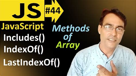 JavaScript Array IndexOf LastIndexOf And Includes Method JavaScript