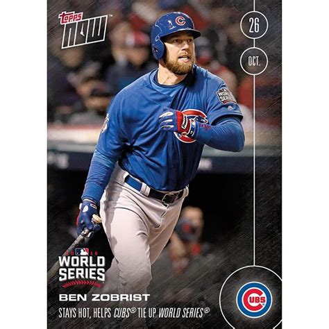 Topps Mlb Chicago Cubs Ben Zobrist 634 2016 Topps Now Trading Card