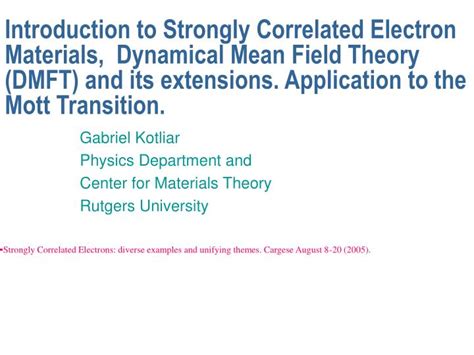 Ppt Gabriel Kotliar Physics Department And Center For Materials