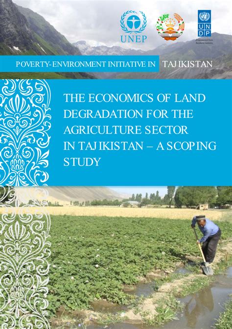 Economics Of Land Degradation For The Agriculture Sector In Tajikistan