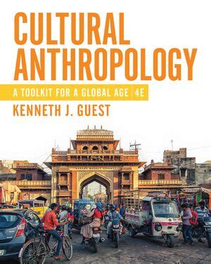 Cultural Anthropology Kenneth J Guest W W Norton Company