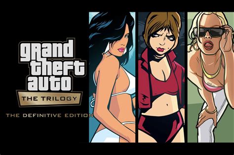 Gta The Trilogy The Definitive Edition Date De Sortie Prix Infos