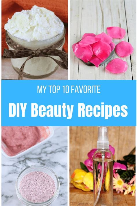 My Top 10 Diy Beauty Recipes Diy Beauty Recipes Beauty Recipe Diy Beauty