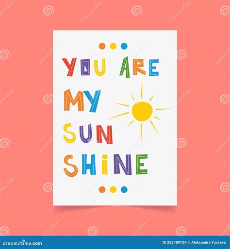 Poster For Kids With Text On It You Are My Sunshine Cartoon Vector