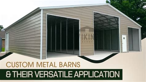 Custom Metal Barns & Their Versatile Application