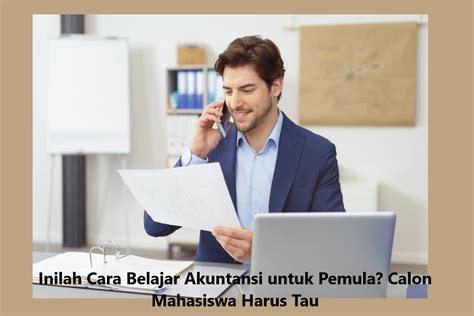 Inilah Cara Belajar Akuntansi Untuk Pemula Calon Mahasiswa Harus Tau