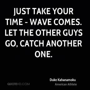 Duke Kahanamoku Quotes. QuotesGram