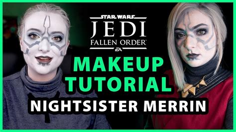 Nightsister Merrin Cosplay Makeup Tutorial Jedi Fallen Order Youtube