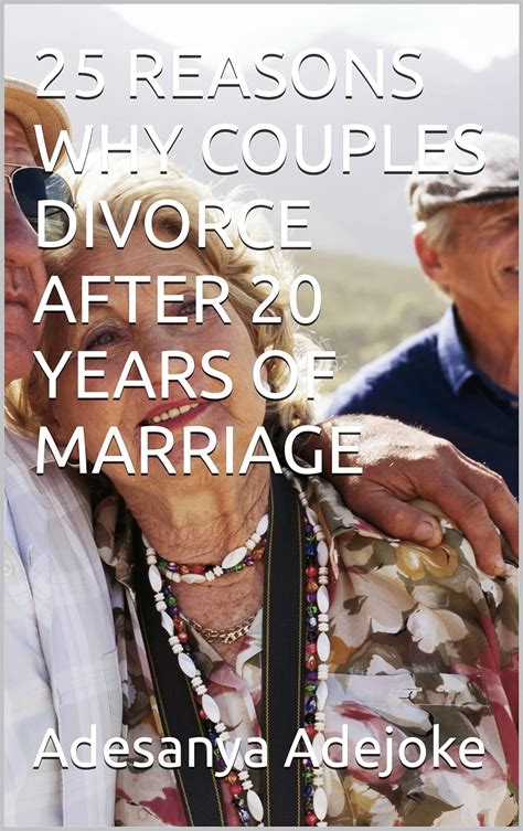 25 Reasons Why Couples Divorce After 20 Years Of Marriage Ebook