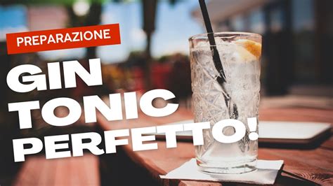 Come Preparare Il Gin Tonic Perfetto Senza Cadere In Errore 🍋 Youtube