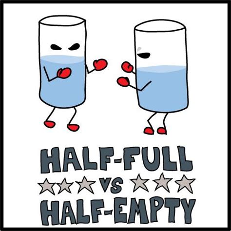 Strategy 24: The Glass Half Full Relationship