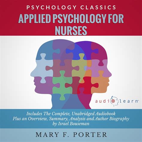 Applied Psychology For Nurses The Complete Work Plus An Overview