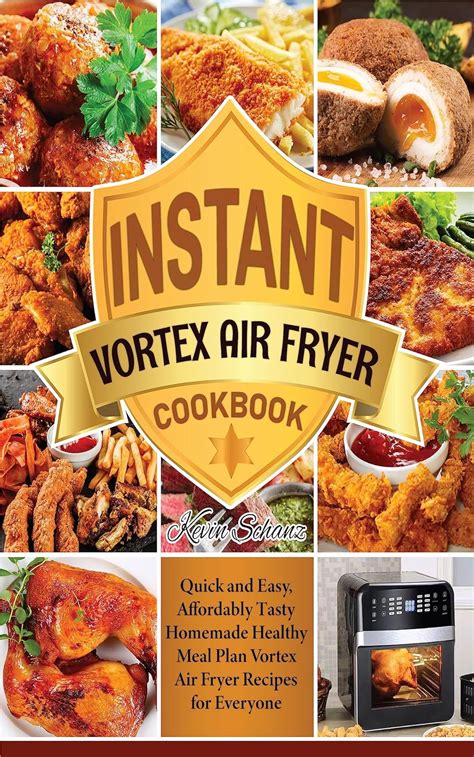 Amazon Instant Vortex Air Fryer Cookbook Quick And Easy