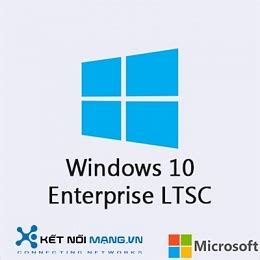 Windows 10 Enterprise LTSC 2021 Upgrade Ketnoimang Vn