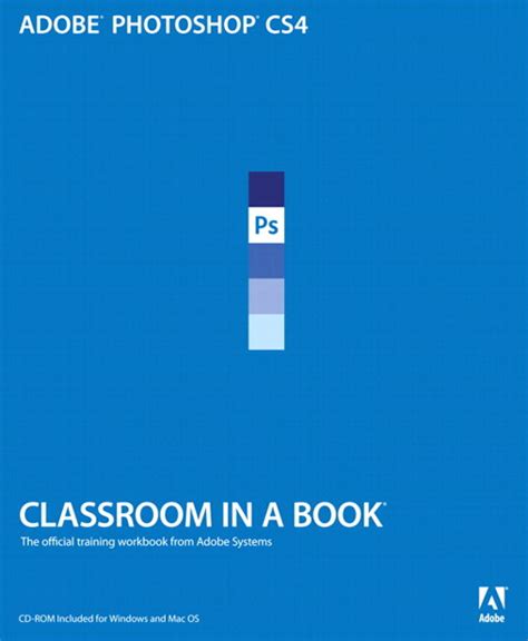 Adobe Photoshop Cs4 Classroom In A Book Peachpit