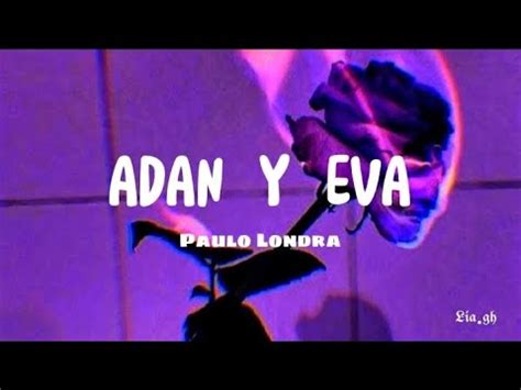 Adan Y Eva PAULO LONDRA Letra Lyrics YouTube