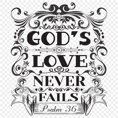 God S Love Never Fails Tshirt Design Christian Tshirt Bibleverse Tshirt Png And Vector With