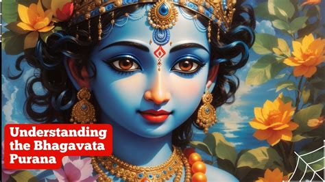 Understanding The Bhagavata Purana A Comprehensive Overview In 300