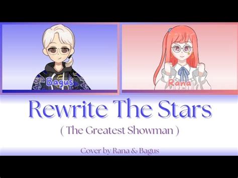 Rana Cover Songrewrite The Stars Ost The Greatest Showman Ft