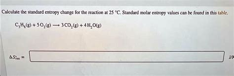 Calculate The Standard Entropy Change For The Reaction At 25 Â°c