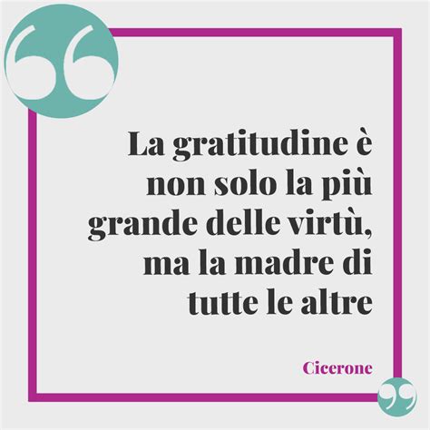 Gratitudine Le Frasi Per Esprimerla Al Meglio In Base Al Destinatario