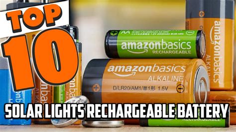 Best Rechargeable Batteries For Solar Light In 2024 Top 10 Solar