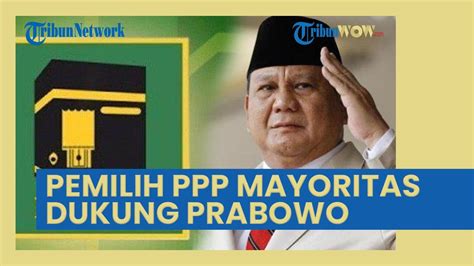 Survei Terbaru Lsi Pemilih Ppp Mayoritas Pilih Prabowo Meski Elite