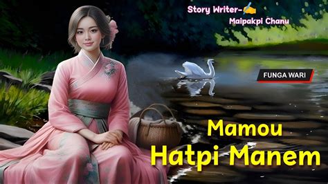 Mamou Hatpi Manem Manipuri Phunga Wari Record Thoibi Keisham