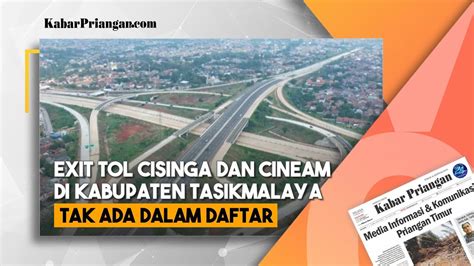 Exit Tol Cisinga Dan Cineam Di Kabupaten Tasikmalaya Tak Ada Dalam