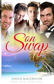 Son Swap Hot Gay Erotica English Edition Ebook Macgregor Angus