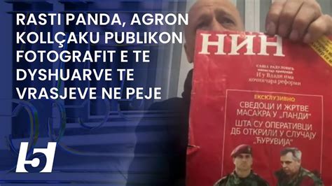 Rasti Panda Agron Koll Aku Publikon Fotografit E Te Dyshuarve Te