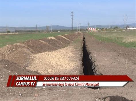 SE LUCREAZĂ LA NOUL CIMITIR MUNICIPAL DIN CARTIERUL MICRO XIV YouTube