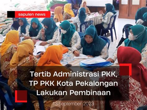 Dalam Rangka Tertib Administrasi TP PKK Kota Pekalongan Adakan