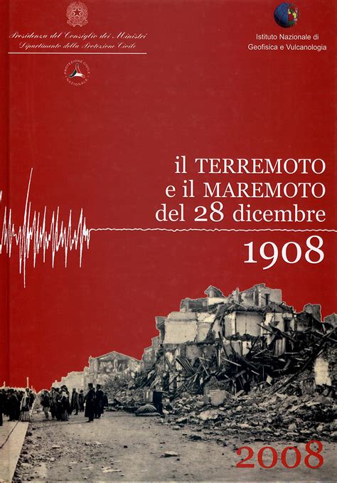 Il Terremoto E Il Maremoto Del 28 Dicembre 1908 Dipartimento Della