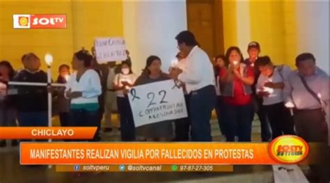 Chiclayo Manifestantes Realizan Vigilia Por Fallecidos En Protestas