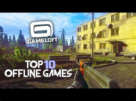 Top 10 Offline Gameloft Games For Android IOS GamingSchool YouTube