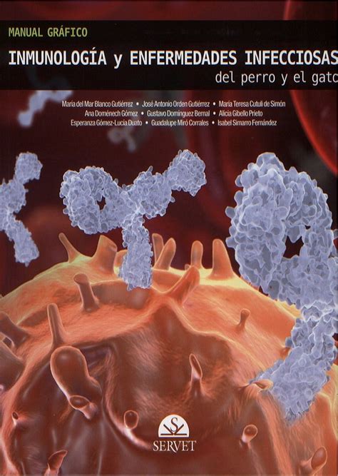 Manual Grafico Inmunologia Y Enfermedades Infecciosas Del Perro Y El