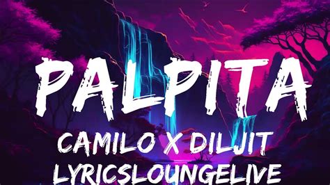 Camilo X Diljit Dosanjh Palpita Mins Of Best Vibe Music Youtube