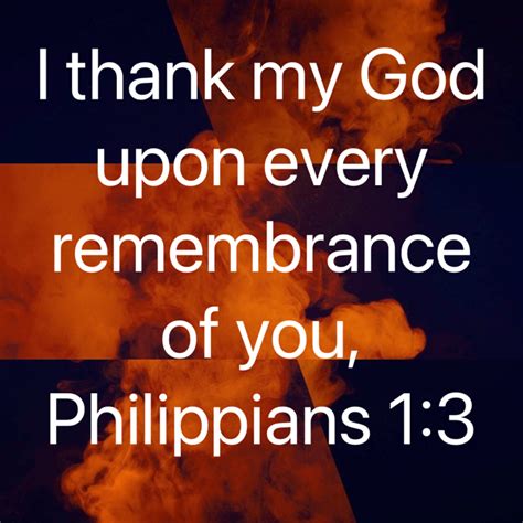 Philippians I Thank My God Upon Every Remembrance Of You King James