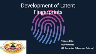 Development Of Latent Fingerprints PPT