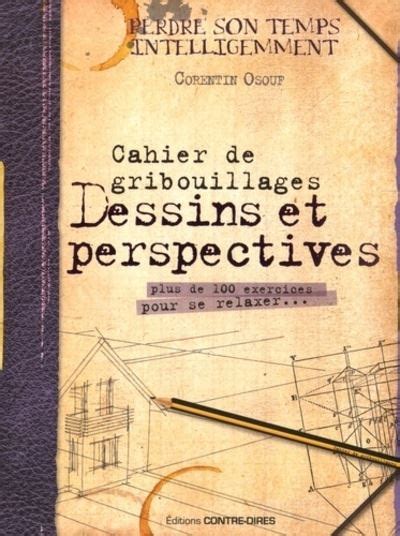 Cahier De Gribouillages Dessins Et Perspectives Cahier De Gribouillage