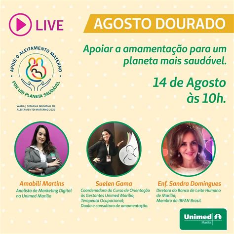 Agosto Dourado Unimed Mar Lia Realiza Live Especial Vis O Not Cias