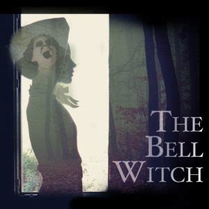 The Bell Witch | Crunchynotes