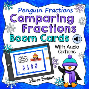 Comparing And Ordering Fractions Boom Cards With Audio Penguin Fractions