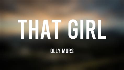 That Girl - Olly Murs [Lyrics Video] 🐛 - YouTube Music