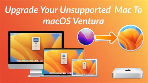 How To Upgrade Your Unsupported Mac To Macos Ventura Step By Step