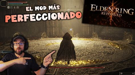 ANALIZAMOS El Nuevo MOD De ELDEN RING REFORGED UN NUEVO ELDEN RING