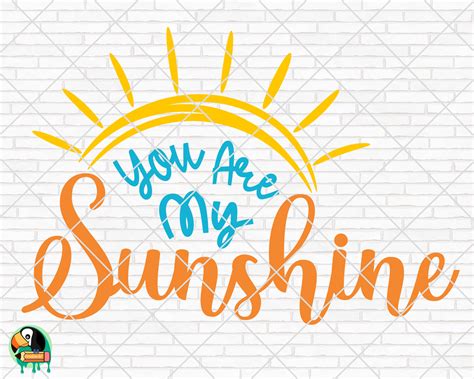 You Are My Sunshine Svg