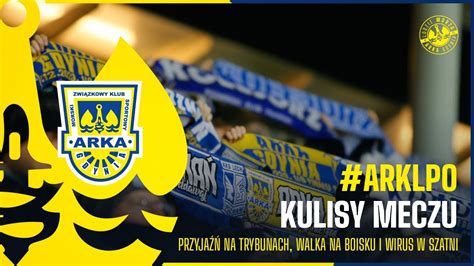 1 8 FINAŁU PP ARKA GDYNIA LECH POZNAŃ 0 1 KULISY MECZU YouTube